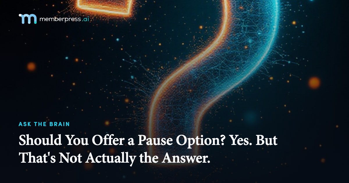 Should You Offer a Pause Option? Yes. But That's Not Actually the Answer.