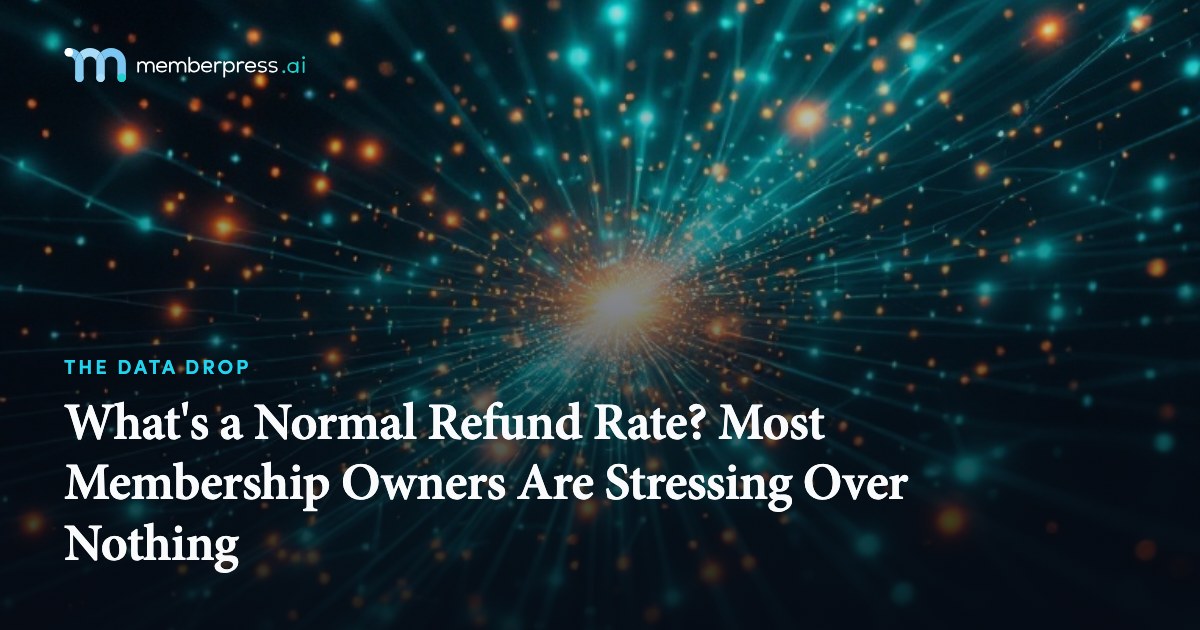 What's a Normal Refund Rate? Most Membership Owners Are Stressing Over Nothing