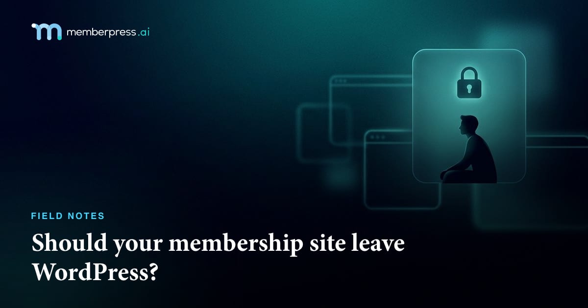 Should your membership site leave WordPress?