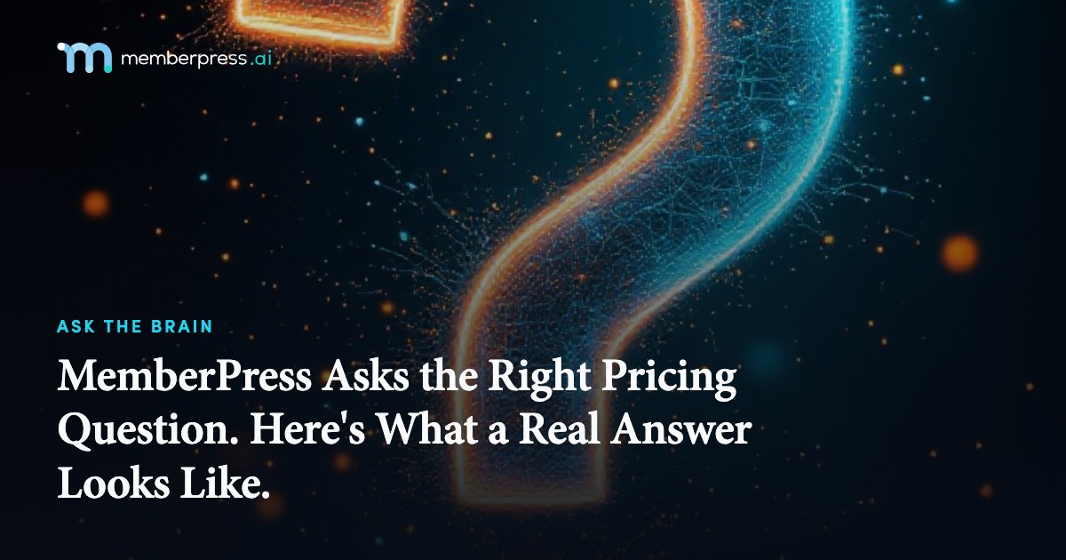 MemberPress Asks the Right Pricing Question. Here's What a Real Answer Looks Like.