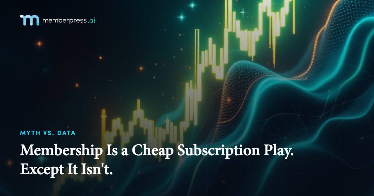 Membership Is a Cheap Subscription Play. Except It Isn't.