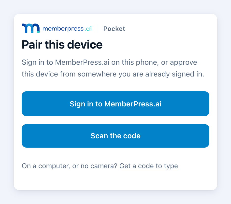 Pocket on a phone before it is paired, showing the heading Pair this device, a Sign in to MemberPress.ai button, a Scan the code button, and a Get a code to type link