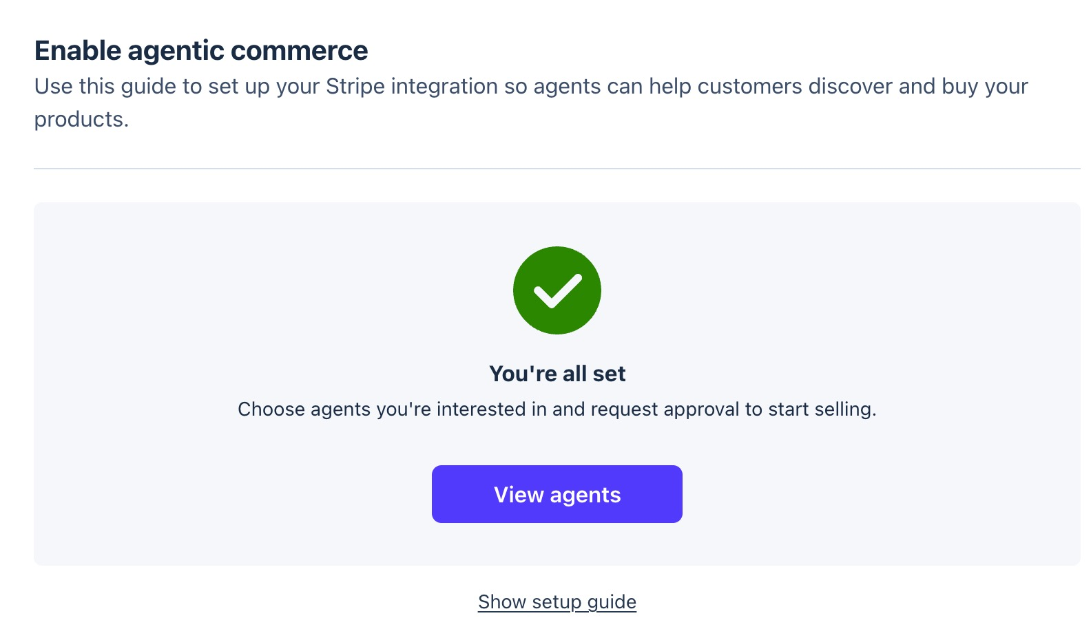 Stripe's Enable agentic commerce guide showing a green tick, You're all set, and a View agents button